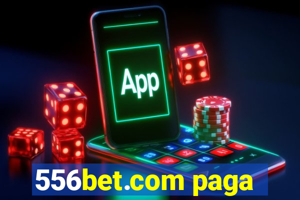 556bet.com paga